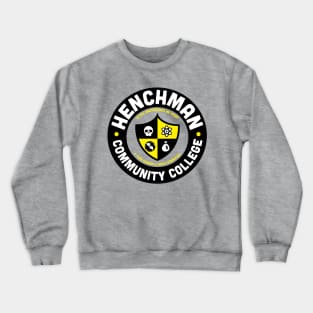 Henchman Community College Crewneck Sweatshirt